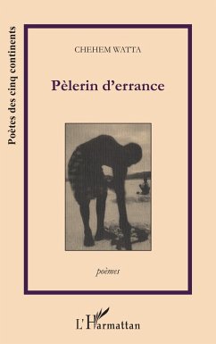 Pèlerin d'errance (Poèmes) (eBook, PDF) - Watta