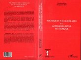 Politiques Néo-Libérales et Acteurs Ruraux au Mexique (eBook, PDF)