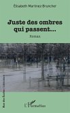 Juste des ombres qui passent... (eBook, PDF)