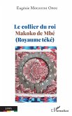 Le collier du roi Makoko de Mbé (Royaume téké) (eBook, PDF)