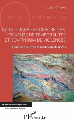 Cover Cartographies corporelles, conflits de temporalité et continuum de violences (eBook, ePUB)