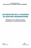 Les réalités de la violence au sein des organisations (eBook, ePUB)
