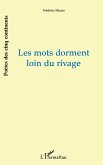 Les mots dorment loin du rivage (eBook, PDF)