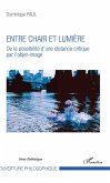 Entre chair et lumière (eBook, PDF)