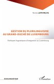 Gestion du plurilinguisme au Grand-Duché de Luxembourg (eBook, ePUB)