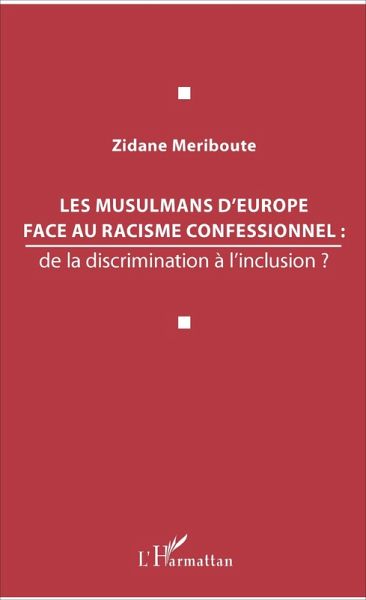 Les musulmans d'Europe face au racisme confessionnel : (eBook, ePUB)