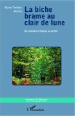 La biche brame au clair de lune (eBook, PDF)