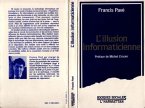 L'illusion informaticienne (eBook, PDF)