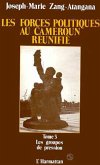 Les forces politiques au Cameroun réunifié (eBook, PDF) Les forces politiques au Cameroun réunifié (eBook, PDF)