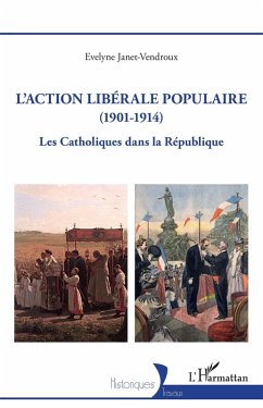 L'action libérale populaire (1901-1914) (eBook, ePUB) - Janet-Vendroux