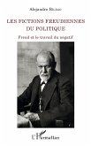 Les fictions freudiennes du politique (eBook, ePUB)