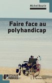 Faire face au polyhandicap (eBook, PDF)