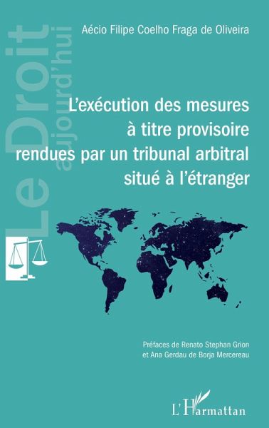 L'exécution des mesures à titre provisoire rendues par un tribunal arbitral situé à l'étranger (eBook, PDF)