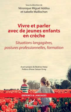 Vivre et parler avec de jeunes enfants en crèche (eBook, PDF) - Miguel Addisu; Maillochon