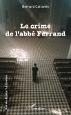 Le crime de l'abbé Ferrand (eBook, PDF)