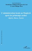 L'administration locale au Maghreb après les printemps arabes (eBook, PDF)