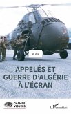 Appelés et guerre d'Algérie à l'écran (eBook, ePUB) Appelés et guerre d'Algérie à l'écran (eBook, ePUB)