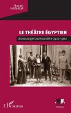 Le théâtre égyptien (eBook, PDF)
