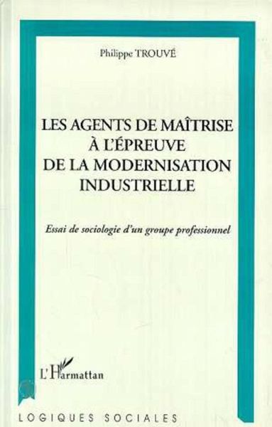 Les agents de maîtrise à l'épreuve de la modernisation industrielle (eBook, PDF)