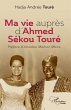 Ma vie auprès d'Ahmed Sékou Touré... - Bild 1