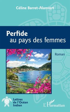 Perfide au pays des femmes (eBook, PDF) - Barret-Alanvert