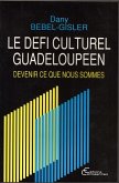 Le défi culturel guadeloupéen (eBook, PDF)