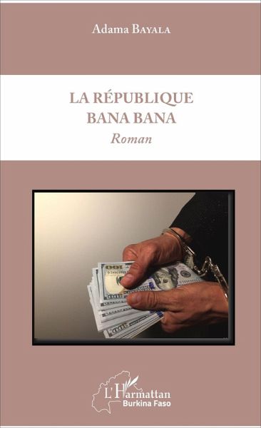 La République Bana Bana (eBook, PDF) La République Bana Bana (eBook, PDF)