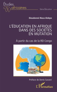 L'éducation en Afrique dans des sociétés en mutation (eBook, ePUB) - Musa Alokpo