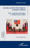 Les relations politiques Europe-Taïwan (eBook, ePUB)