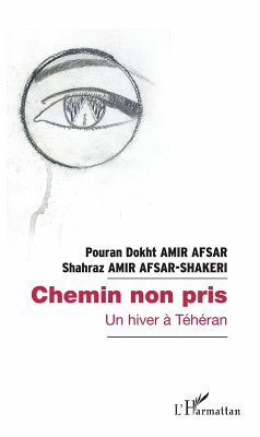 Chemin non pris (eBook, PDF) - Amir Afsar; Amir Afsar-Shakeri