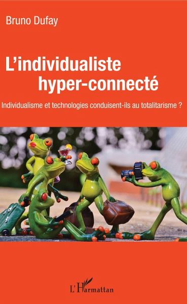 L'individualiste hyper-connecté (eBook, ePUB)