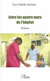 Entre les quatre murs de l'hôpital (eBook, PDF)