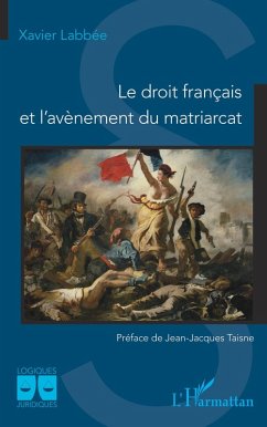 Cover Le droit français et l'avènement du matriarcat (eBook, ePUB)