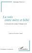 La voix entre mère et bébé (eBook,... - Bild 1
