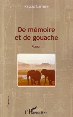 Cover De mémoire et de gouache (eBook, PDF)