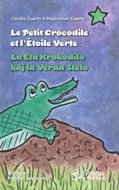 Cover Le petit crocodile et l'Etoile Verte / La Eta Krokodilo kaj la Verda Stelo (eBook, PDF)