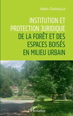 Cover Institution et protection juridique de la forêt et des espaces boisés en milieu urbain (eBook, PDF)