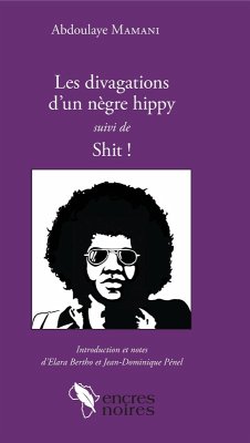 Cover Les divagations d'un nègre hippy suivi de Shit ! (eBook, PDF)