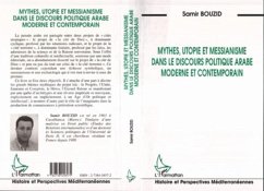 Mythes, utopie et messianisme dans le discours politique arabe moderne et contemporain (eBook, PDF) - Bouzid