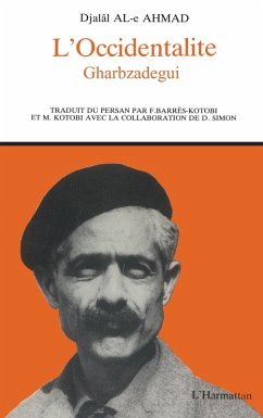 L'Occidentalité - Gharbzadegui (eBook, PDF) - Al-e Ahmad