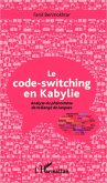 Le code-switching en Kabylie (eBook, PDF)