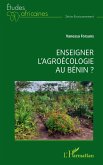 Enseigner l'agroécologie au Bénin ? (eBook, PDF)