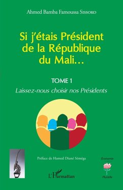 Cover Si j'étais Président de la République du Mali... (eBook, PDF)