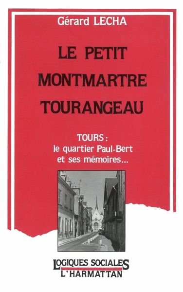 Le petit Montmartre tourangeau (eBook, PDF) Le petit Montmartre tourangeau (eBook, PDF)