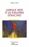 L'Afrique verte et les industries extractives (eBook, PDF)