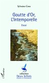 Goutte d'or, l'intemporelle (eBook, PDF)