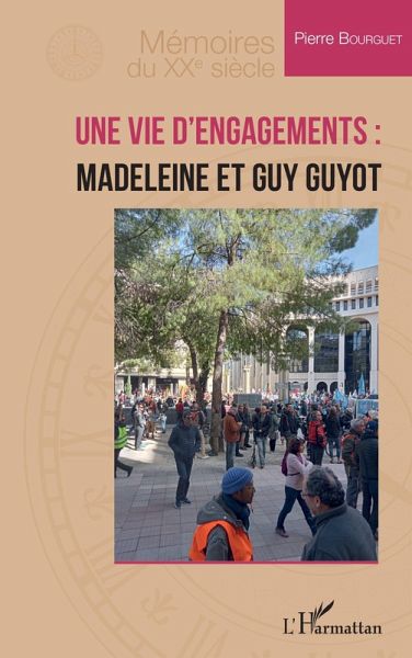 Une vie d'engagements : Madeleine et Guy Guyot (eBook, PDF) Une vie d'engagements : Madeleine et Guy Guyot (eBook, PDF)