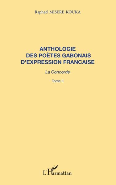 ANTHOLOGIE DES POÈTES GABONAIS D'EXPRESSION FRANCAISE (eBook, PDF)