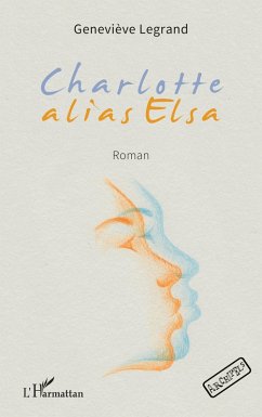 Charlotte alias Elsa (eBook, PDF) - Legrand