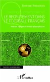 Le recrutement dans le football français (eBook, PDF)